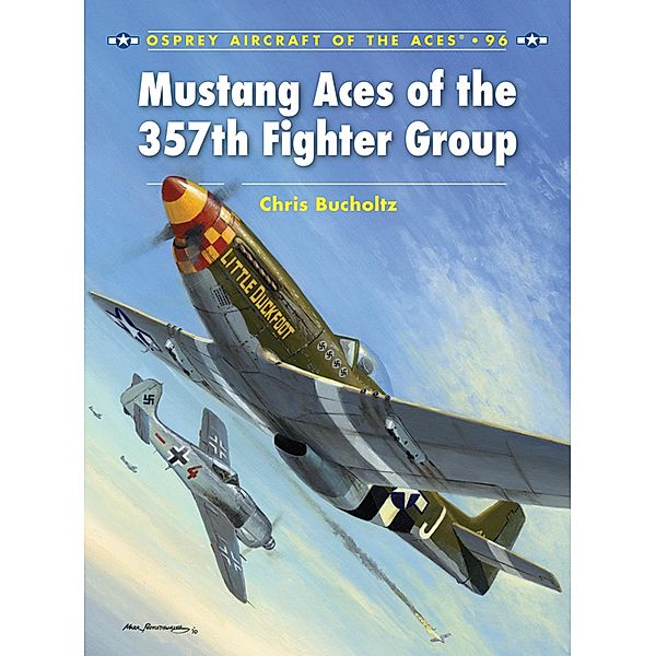 Mustang Aces of the 357th Fighter Group, Chris Bucholtz