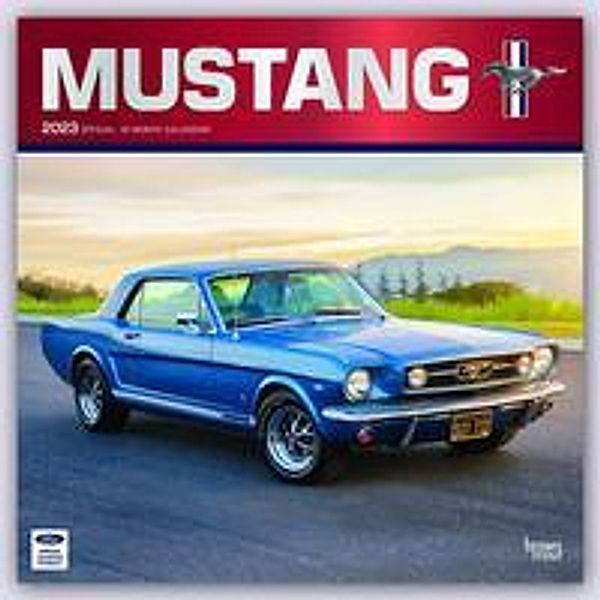 Mustang - Ford Mustang 2023 - 16-Monatskalender, BrownTrout Publisher