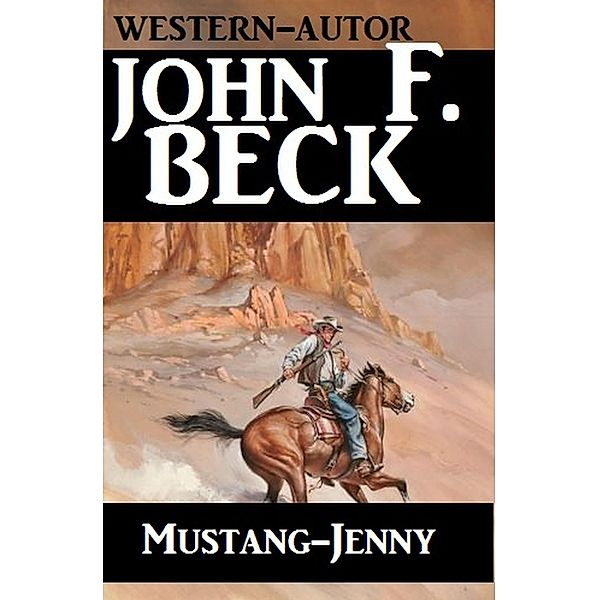 Mustang-Jenny, John F. Beck