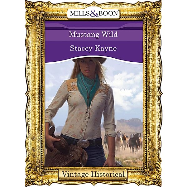 Mustang Wild, Stacey Kayne
