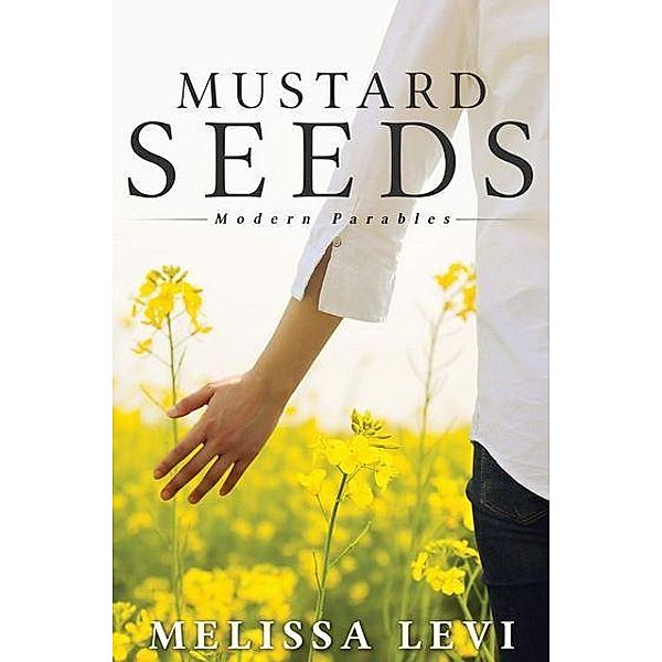 Mustard Seeds, Melissa Levi