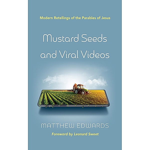 Mustard Seeds and Viral Videos, Matthew Edwards