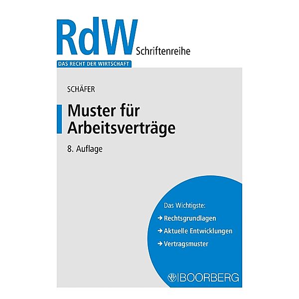 Muster für Arbeitsverträge / Recht der Wirtschaft RdW, Gerd Schäfer