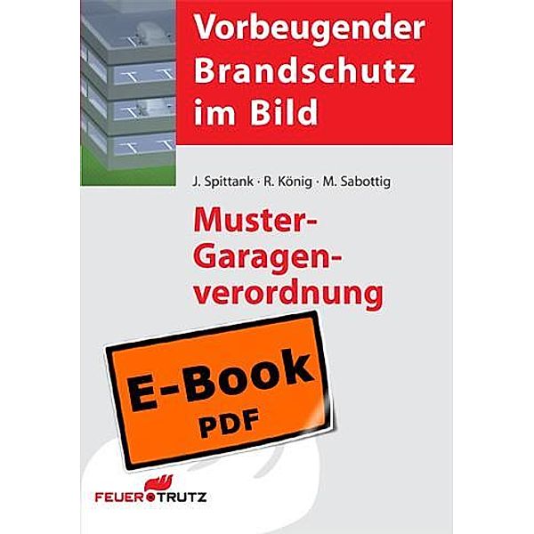 Muster-Garagenverordnung (E-Book), Ulrich Dietmann, Michaela Sabottig, Jürgen Spittank