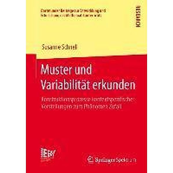 Muster und Variabilität erkunden / Dortmunder Beiträge zur Entwicklung und Erforschung des Mathematikunterrichts Bd.14, Susanne Schnell