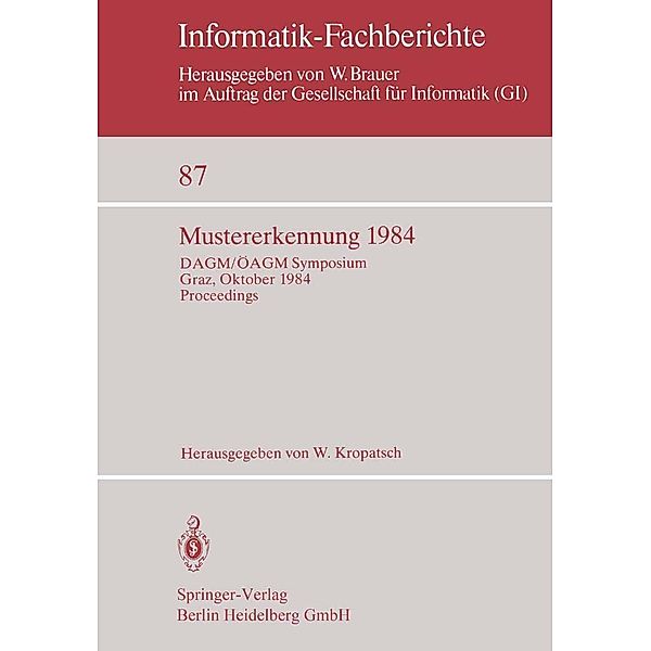 Mustererkennung 1984 / Informatik-Fachberichte Bd.87