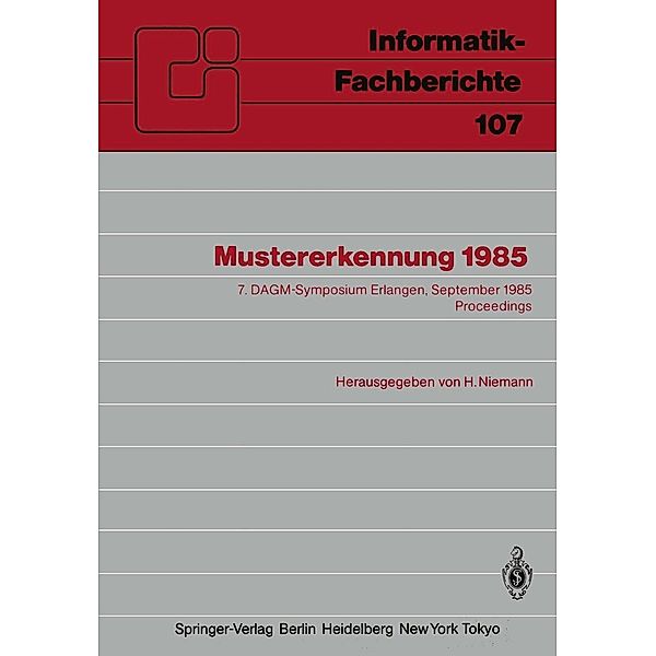 Mustererkennung 1985 / Informatik-Fachberichte Bd.107