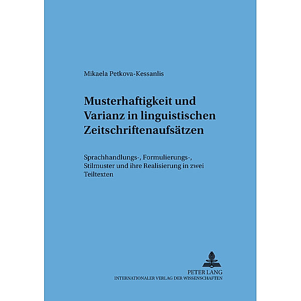 Musterhaftigkeit und Varianz in linguistischen Zeitschriftenaufsätzen, Mikaela Petkova-Kessanlis