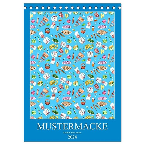 MUSTERMACKE (Tischkalender 2024 DIN A5 hoch), CALVENDO Monatskalender, Kathrin Schwertner