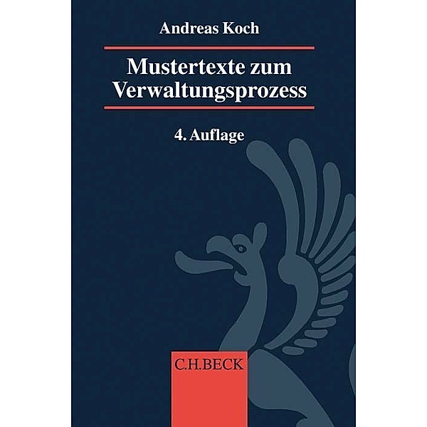 Mustertexte zum Verwaltungsprozess, Andreas Koch