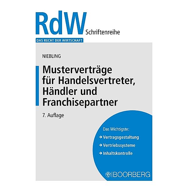 Musterverträge für Handelsvertreter, Händler und Franchisepartner / Das Recht der Wirtschaft, Jürgen Niebling