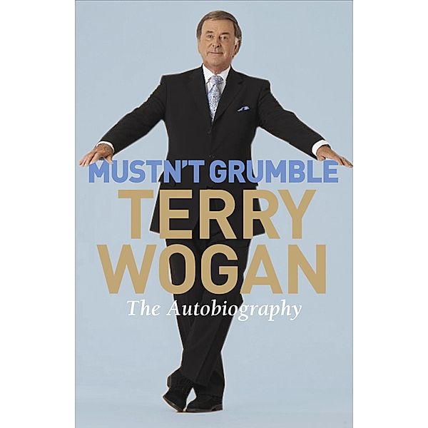 Mustn't Grumble, Terry Wogan