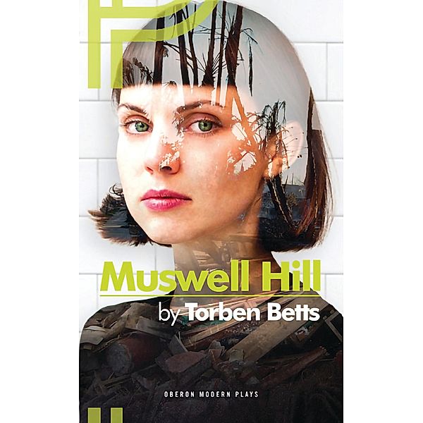 Muswell Hill / Oberon Modern Plays, Torben Betts
