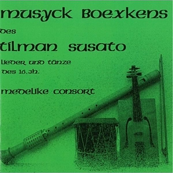 Musyck Boexkens Tilman Susato, Medelike Consort