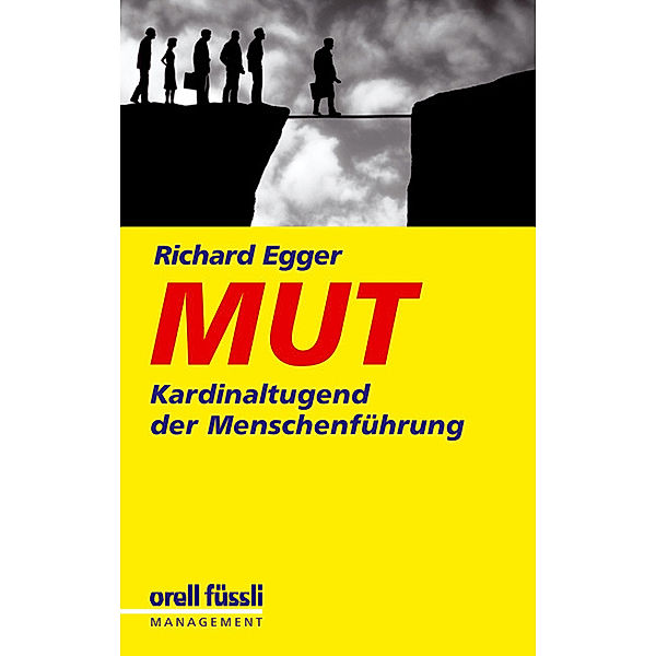 Mut, Richard Egger