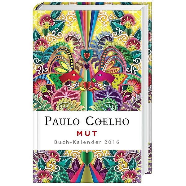 Mut - Buch-Kalender 2016, Paulo Coelho