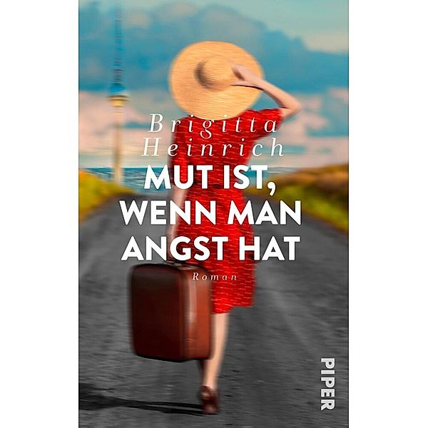 Mut ist, wenn man Angst hat, Brigitta Heinrich