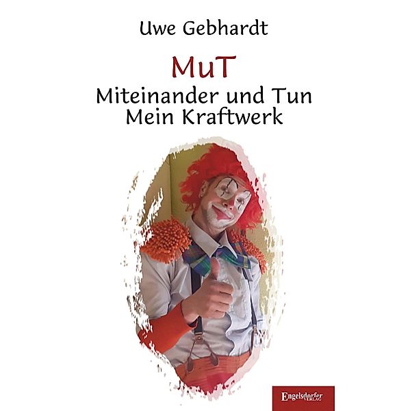 MuT - Miteinander und Tun, Uwe Gebhardt