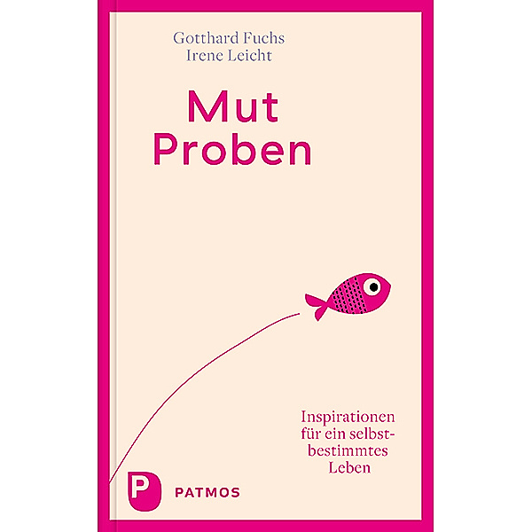 Mut-Proben, Gotthard Fuchs, Irene Leicht