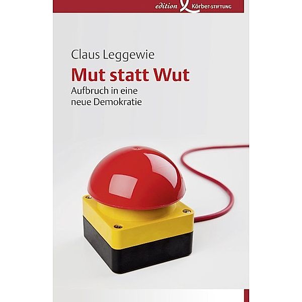 Mut statt Wut, Claus Leggewie