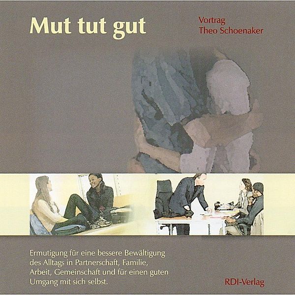 Mut tut gut, 1 Audio-CD, Theo Schoenaker