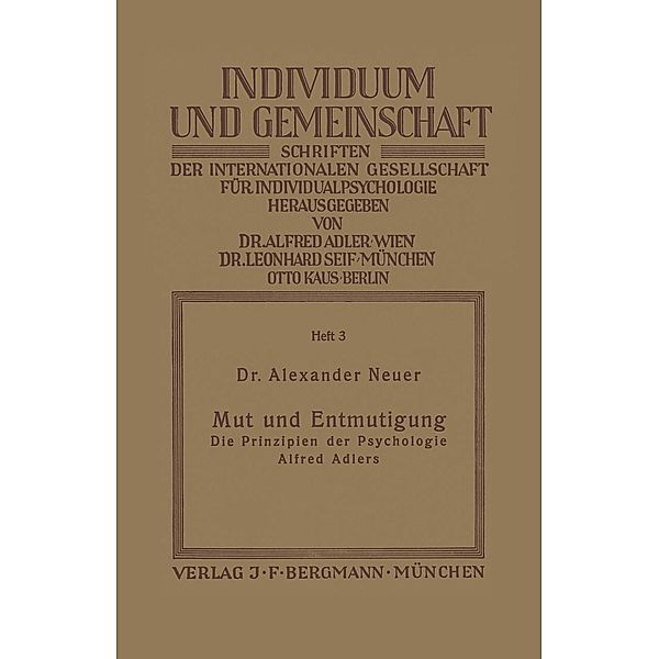 Mut und Entmutigung / Individuum und Gemeinschaft Bd.3, Alexander Neuer