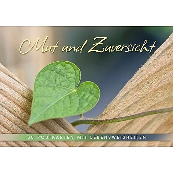 Mut und Zuversicht