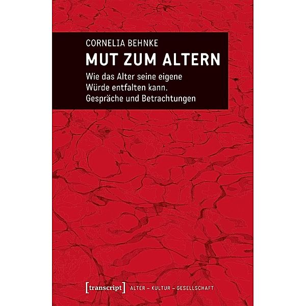 Mut zum Altern, Cornelia Behnke-Vonier