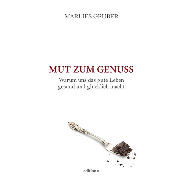 Mut zum Genuss, Marlies Gruber