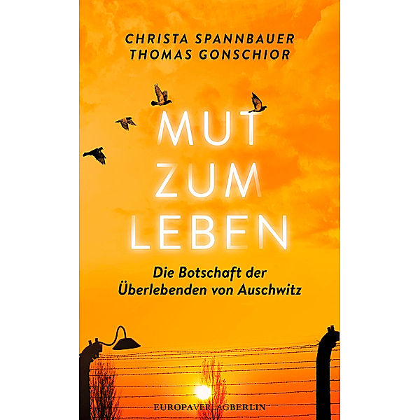 Mut zum Leben, Christa Spannbauer, Thomas Gonschior