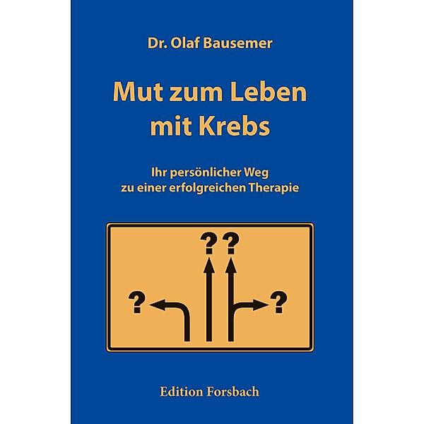 Mut zum Leben mit Krebs, Olaf Bausemer