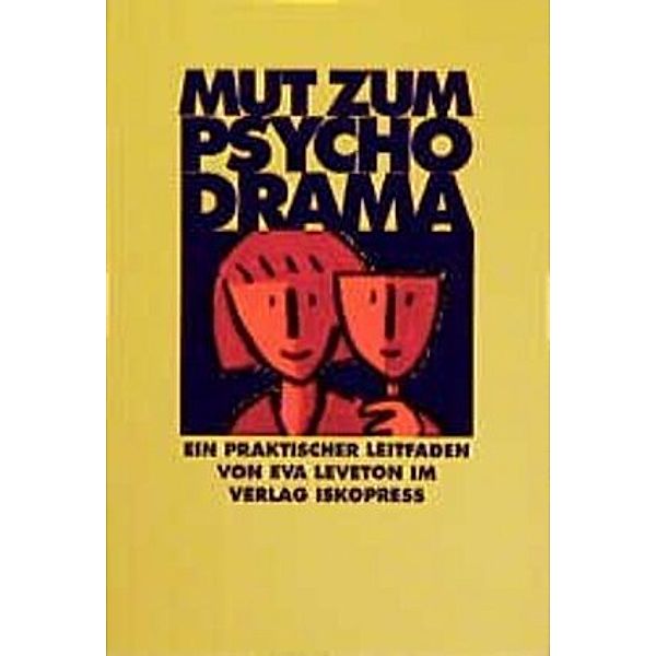 Mut zum Psychodrama, Eva Leveton