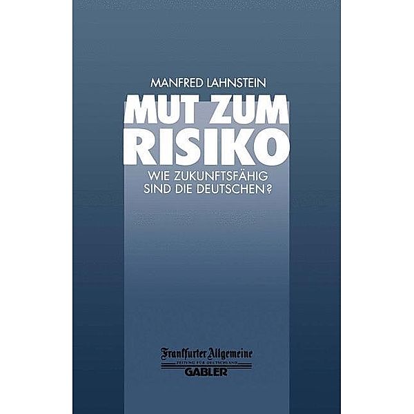 Mut zum Risiko, Manfred Lahnstein