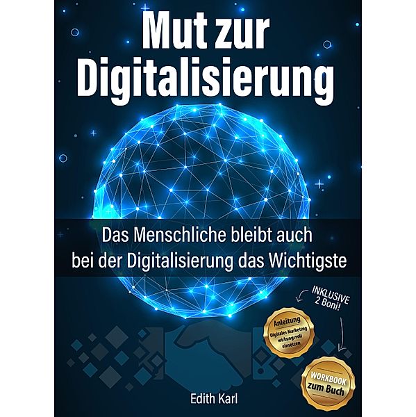 Mut zur Digitalisierung, Edith Karl