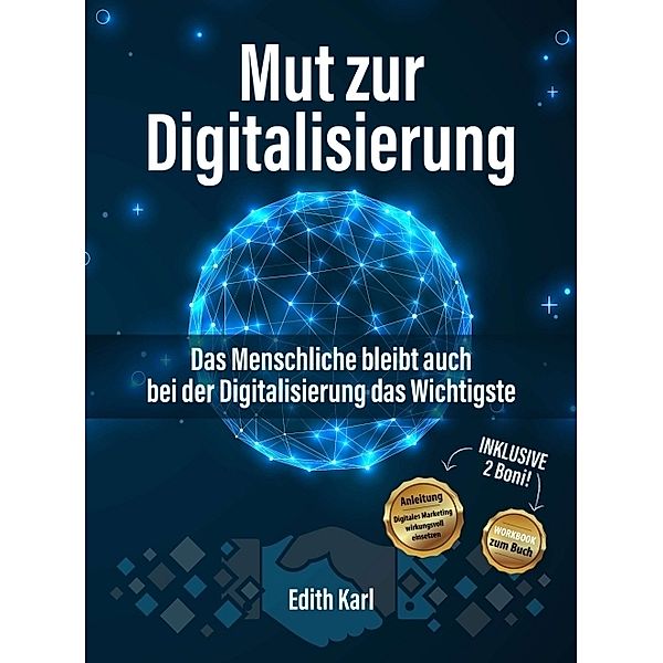 Mut zur Digitalisierung, Edith Karl