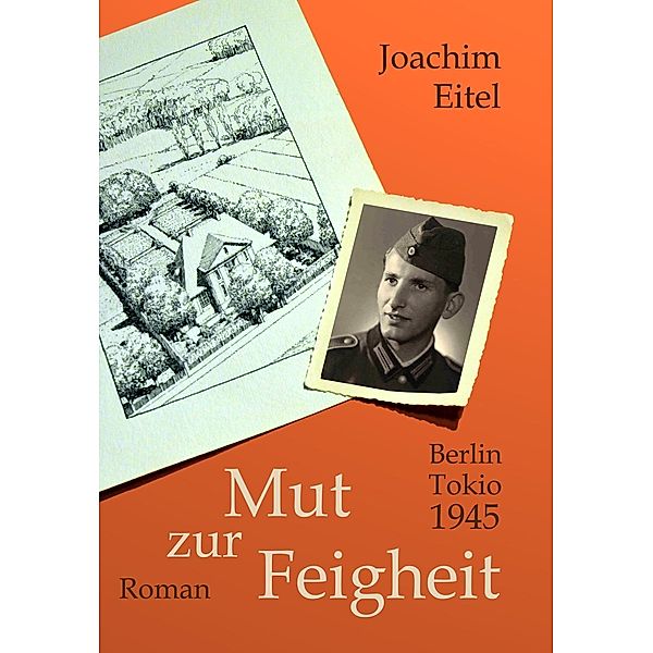 Mut zur Feigheit, Joachim Eitel