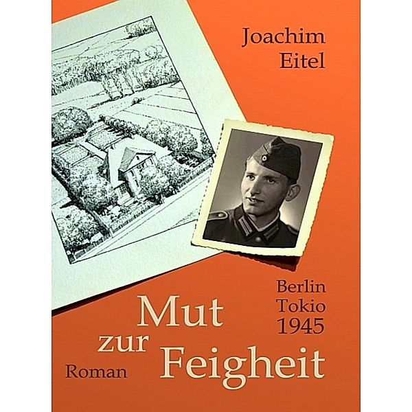 Mut zur Feigheit, Joachim Eitel