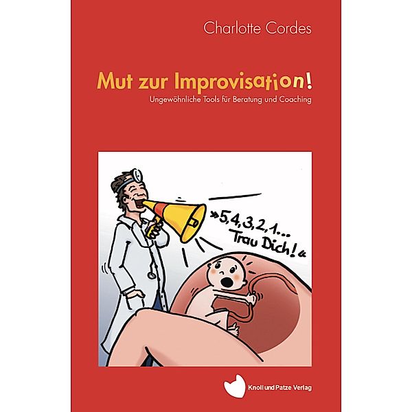 Mut Zur Improvisation!, Charlotte Cordes