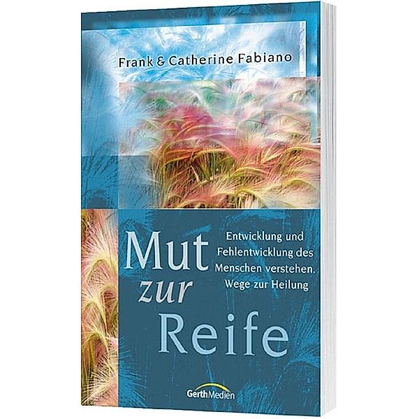 Mut zur Reife, Frank Fabiano, Catherine Fabiano