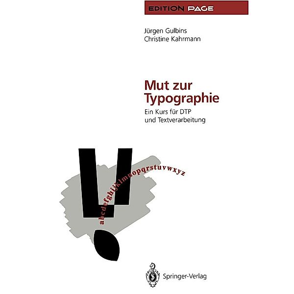 Mut zur Typographie / Edition PAGE, Jürgen Gulbins, Christine Kahrmann