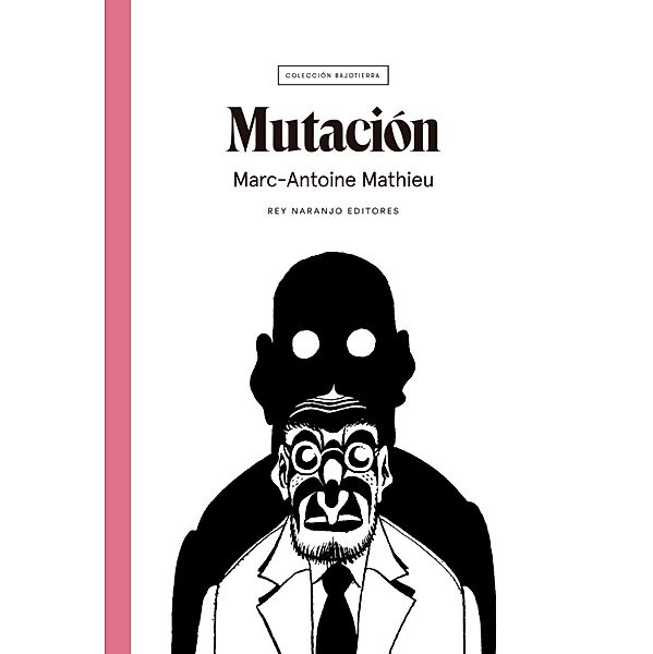 Mutación / Bajotierra Bd.7, Marc-Antoine Mathieu