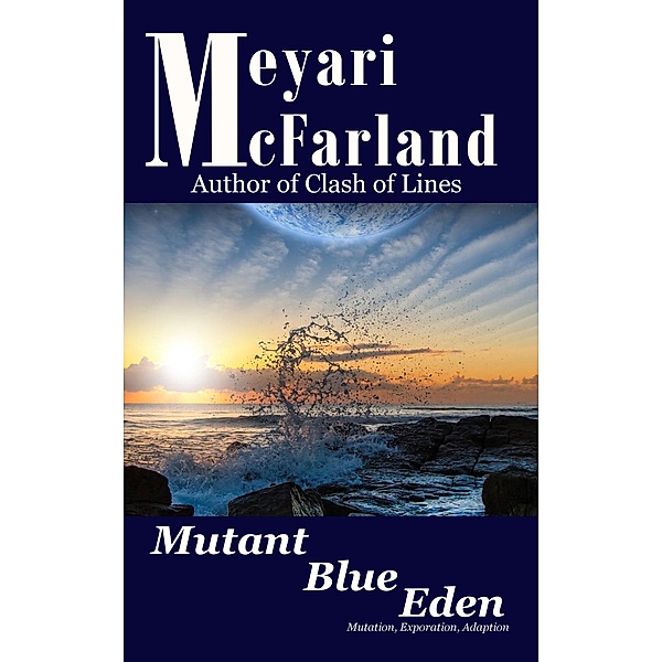 Mutant Blue Eden, Meyari McFarland