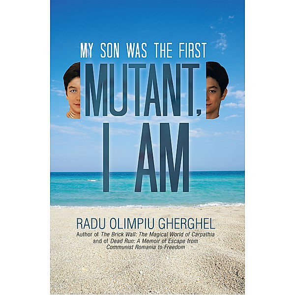 Mutant, I Am, Radu Olimpiu Gherghel