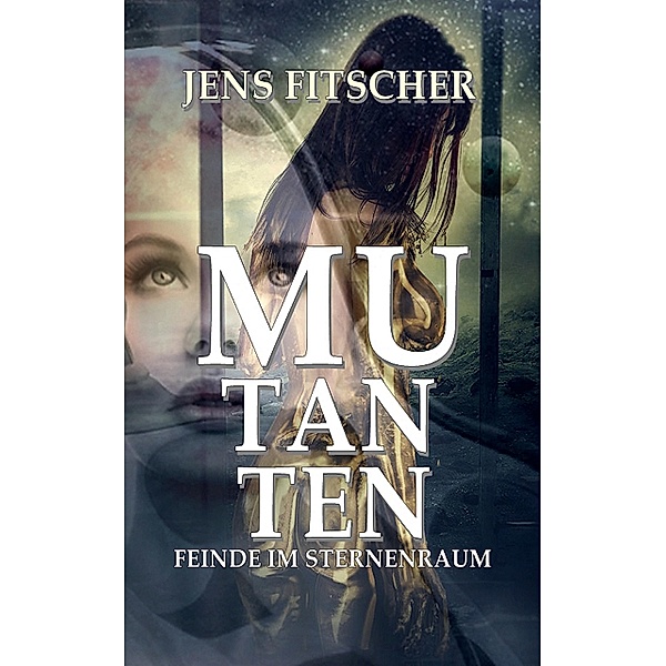 MUTANTEN, Jens Fitscher