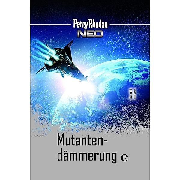 Mutantendämmerung / Perry Rhodan - Neo Platin Edition Bd.13, Perry Rhodan