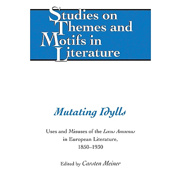 Mutating Idylls / Studies on Themes and Motifs in Literature Bd.139