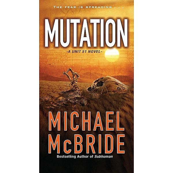 Mutation / A Unit 51 Novel, Michael McBride