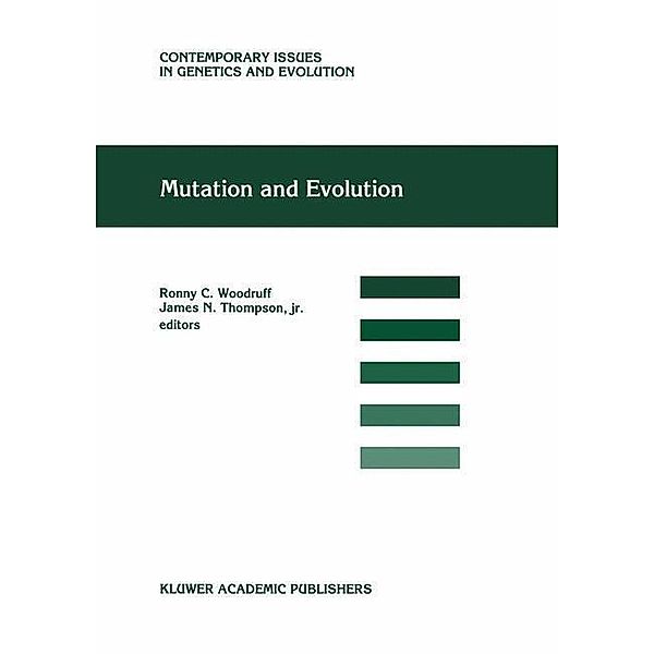 Mutation and Evolution / Contemporary Issues in Genetics and Evolution Bd.7