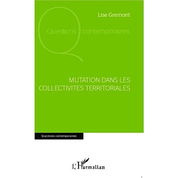 Mutation dans les collectivites territoriales / Hors-collection, Lise Gremont
