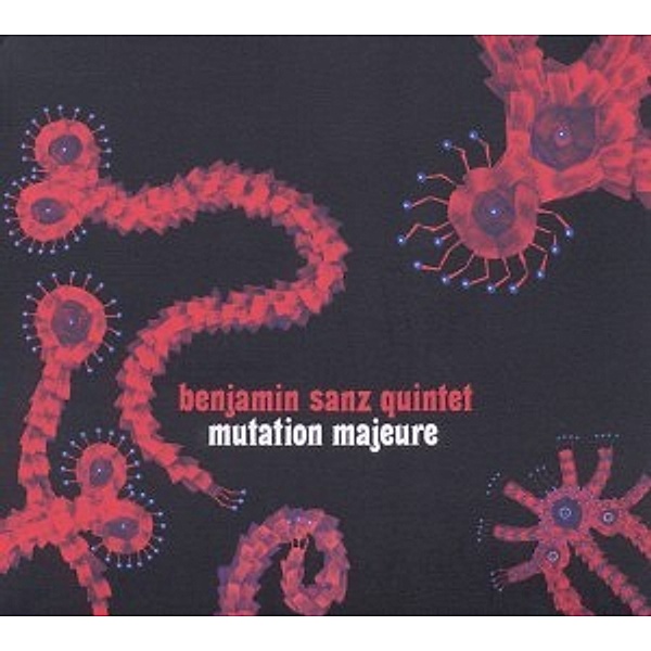 Mutation Majeure, Benjamin Quintet Sanz